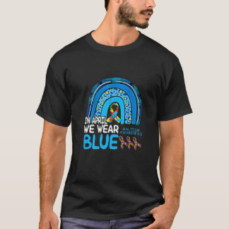 Camiseta El Autismo Arcoiris En Abril Se Vio El Autismo Azu