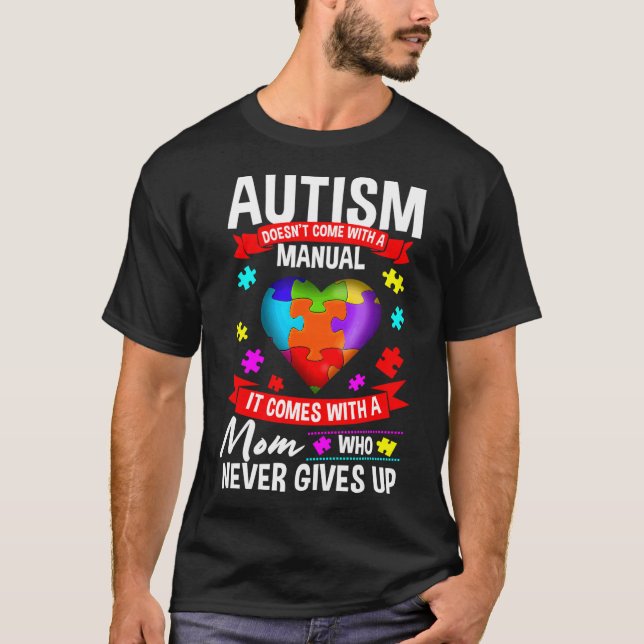 Camiseta El Autismo De La Madre El Autismo Viene Con Un Aco (Anverso)