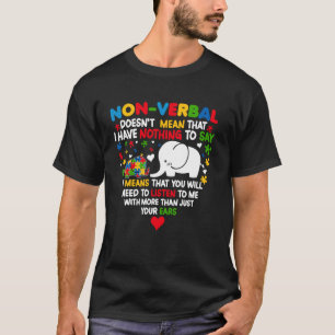 Camiseta El autismo elefante no verbal no significa que lo