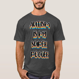 Camiseta El autismo es mi super poder 2