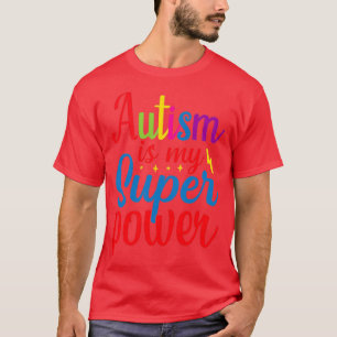 Camiseta El autismo es mi súper poder conciencia del autism