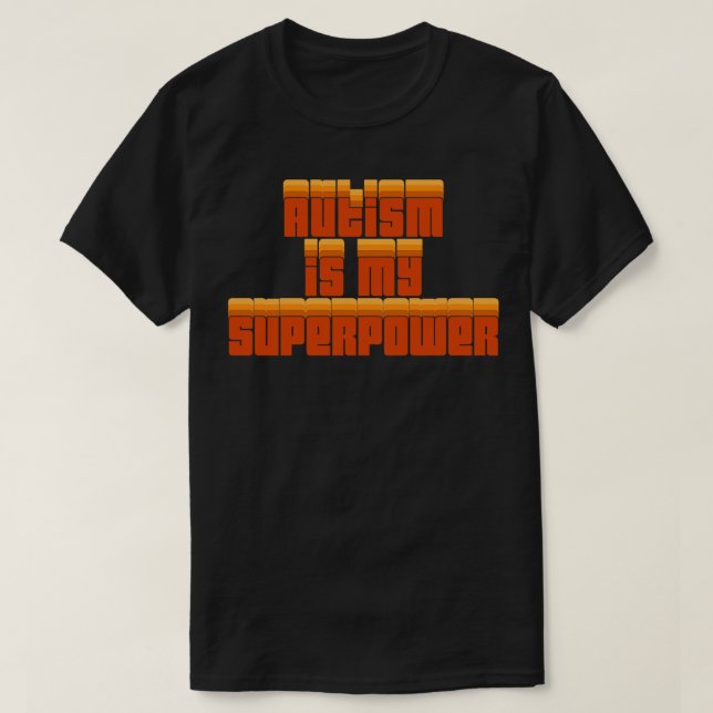 Camiseta El Autismo Es Mi Superpoder 1 (Diseño del anverso)