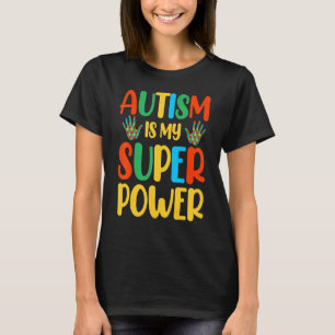 Camiseta El autismo es mi superpoder 1