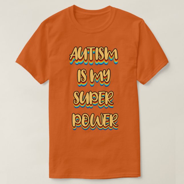 Camiseta El autismo es mi superpoder 4 (Diseño del anverso)