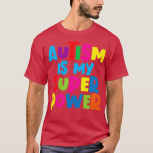 Camiseta El autismo es mi superpoder 6