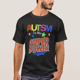 Camiseta El autismo es mi superpoder Conciencia del autismo