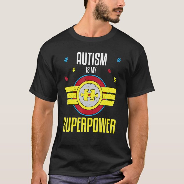 Camiseta El Autismo Es Mi Superpoder Conciencia Del Autismo (Anverso)