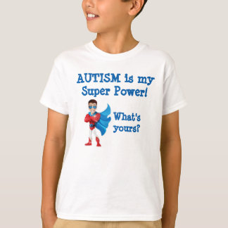 Camiseta ¡El autismo es mi superpoder! ¿Cuál es el suyo?