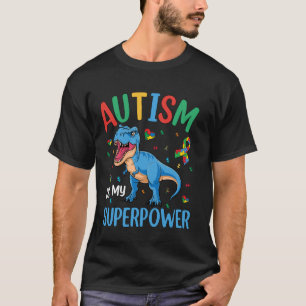Camiseta El Autismo Es Mi Superpoder Dinosaurio T-Rex Autis
