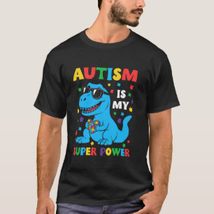 Camiseta El autismo es mi superpoder Dinosaurio T Rex Niños