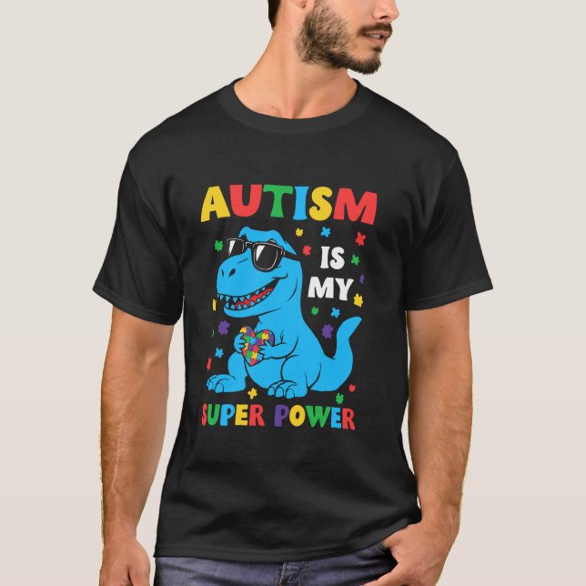 Camiseta El autismo es mi superpoder Dinosaurio T Rex Niños (Anverso)
