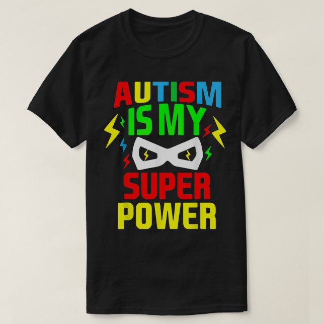 Camiseta El autismo es mi superpoder el autismo como mi sup (Diseño del anverso)