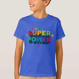 Camiseta El autismo es mi superpotencia