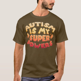 Camiseta El autismo es mi trastorno de conciencia del TDAH