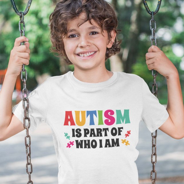 Camiseta El autismo es parte de lo que soy (Subido por el creador)