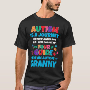 Camiseta El Autismo Es Un Viaje Que Nunca Planeé La Abuela 