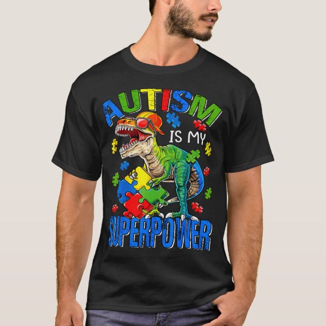 Camiseta El autismo ex autismo de dinosaurio es mi autismo  (Anverso)