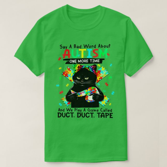 Camiseta El Autismo Gato Dice Una Mala Palabra Sobre El Aut (Diseño del anverso)