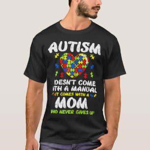 Camiseta El Autismo Mamá Autismo No Viene Con Un Manual It 