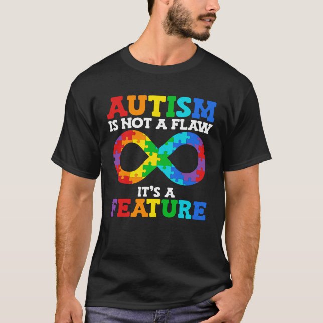 Camiseta El autismo no es un defecto es una característica  (Anverso)