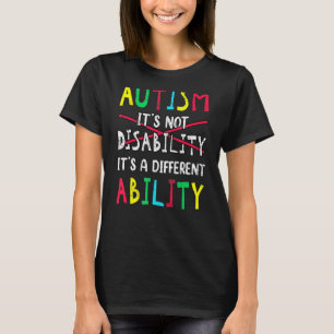 Camiseta El Autismo No Es Una Discapacidad Es Una Habilidad