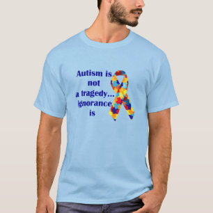 Camiseta El autismo no es una tragedia, ignorancia es