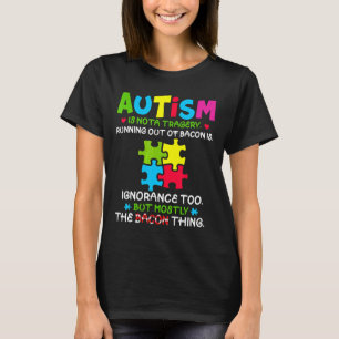 Camiseta El Autismo No Es Una Tragedia Que Se Está Acabando
