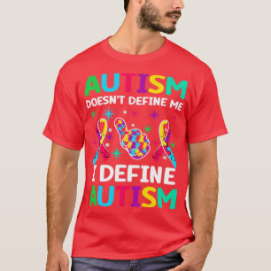 Camiseta El autismo no me define Yo defino el autismo Autis