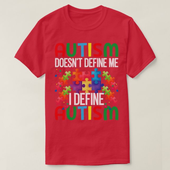 Camiseta El autismo no me define Yo defino el autismo Autis (Diseño del anverso)