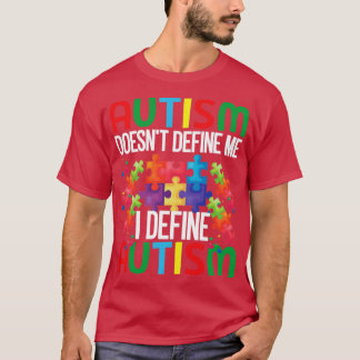 Camiseta El autismo no me define Yo defino el autismo Autis