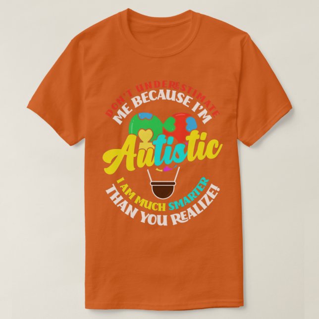 Camiseta El Autismo No Subestima A Una Persona Autista (Diseño del anverso)