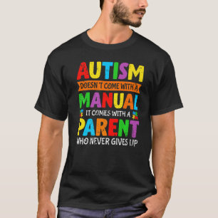 Camiseta El autismo no viene con el autismo manual de mamá 