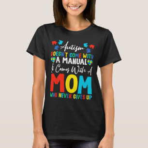Camiseta El autismo no viene con el manual venir con mamá N