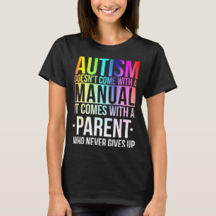 Camiseta El autismo no viene con manual de apoyo a la conci