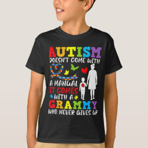 Camiseta El Autismo No Viene Con Un Manual Grammy Nunca Da