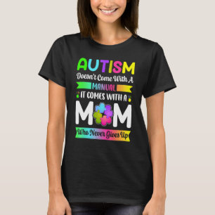 Camiseta El Autismo No Viene Con Un Manual Mamá Conciencia