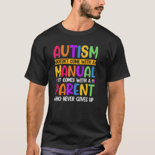 Camiseta El Autismo No Viene con un Manual Motivación de A