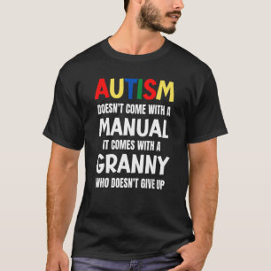 Camiseta El Autismo No Viene Con Un Manual Viene Con Una