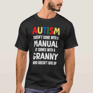Camiseta El Autismo No Viene Con Un Manual Viene Con Una