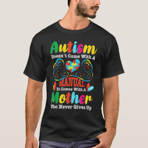 Camiseta El Autismo No Viene Con Un Manual Viene Con Una 