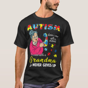 Camiseta El autismo no viene con una abuela manual que neve