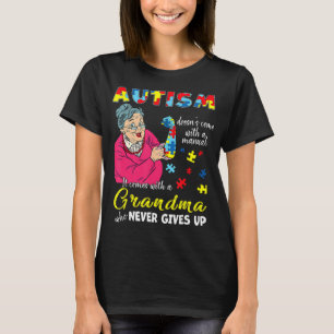 Camiseta El autismo no viene con una abuela manual que neve