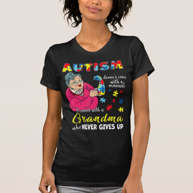 Camiseta El autismo no viene con una abuela manual que neve (Anverso)