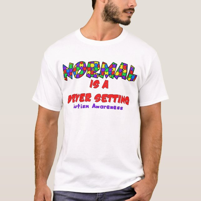 Camiseta El autismo normal es un ajuste de secado (Anverso)