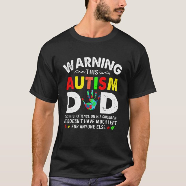 Camiseta El Autismo Papá Usa La Paciencia De Sus Hijos Y El (Anverso)
