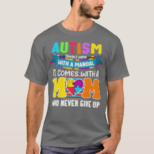 Camiseta El Autismo Que Mamá No Viene Con Un Autismo Manual