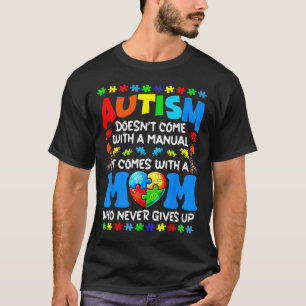 Camiseta El autismo que mamá no viene con un autismo manual
