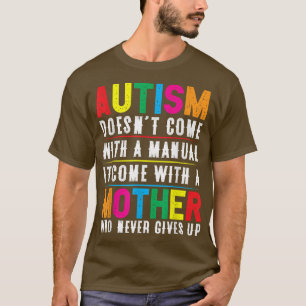 Camiseta El Autismo Que Mamá No Viene Con Un Autismo Manual