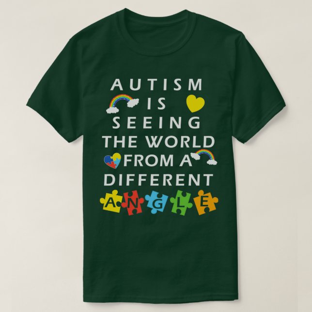 Camiseta El Autismo Ve Al Mundo Desde Un Ángulo Diferente (Diseño del anverso)