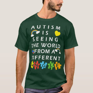 Camiseta El Autismo Ve Al Mundo Desde Un Ángulo Diferente
